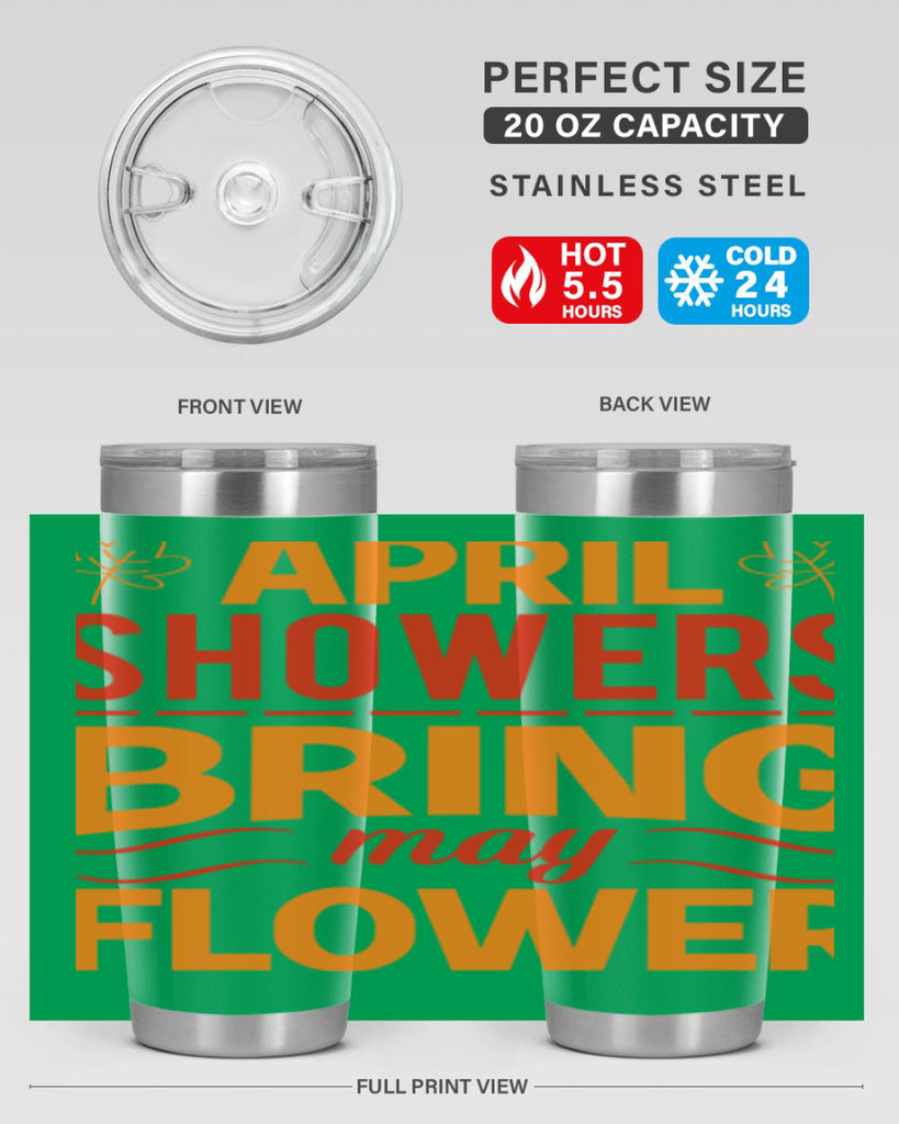 April showers bring may flower 18#- spring- Tumbler