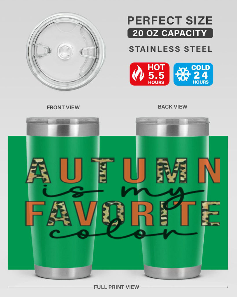 Autumn is My Favorite Color 22#- fall- Tumbler