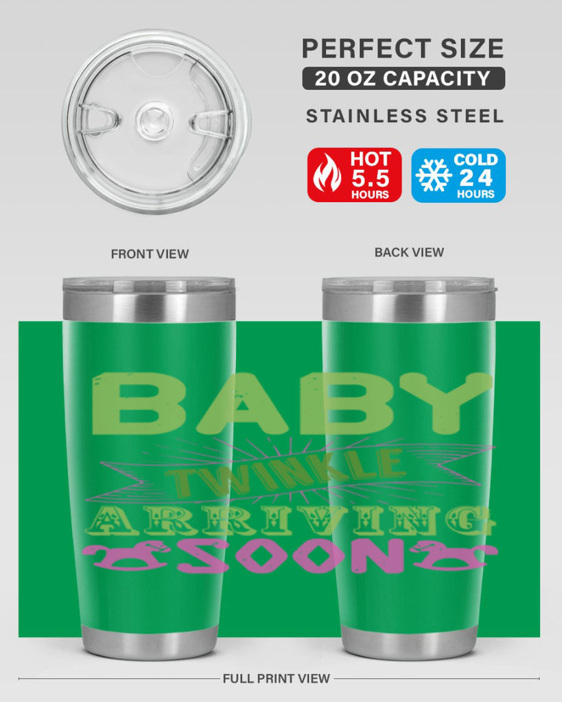 Baby Twinkle arriving soon Style 293#- baby- tumbler