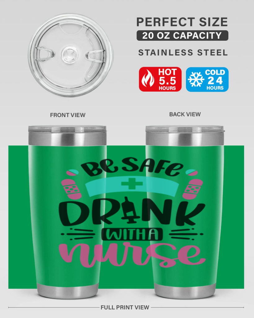 Be Safe Drink With a Nurse Style Style 224#- nurse- tumbler