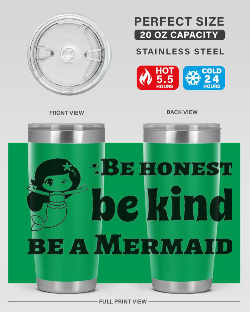 Be honest be kind be 56#- mermaid- Tumbler