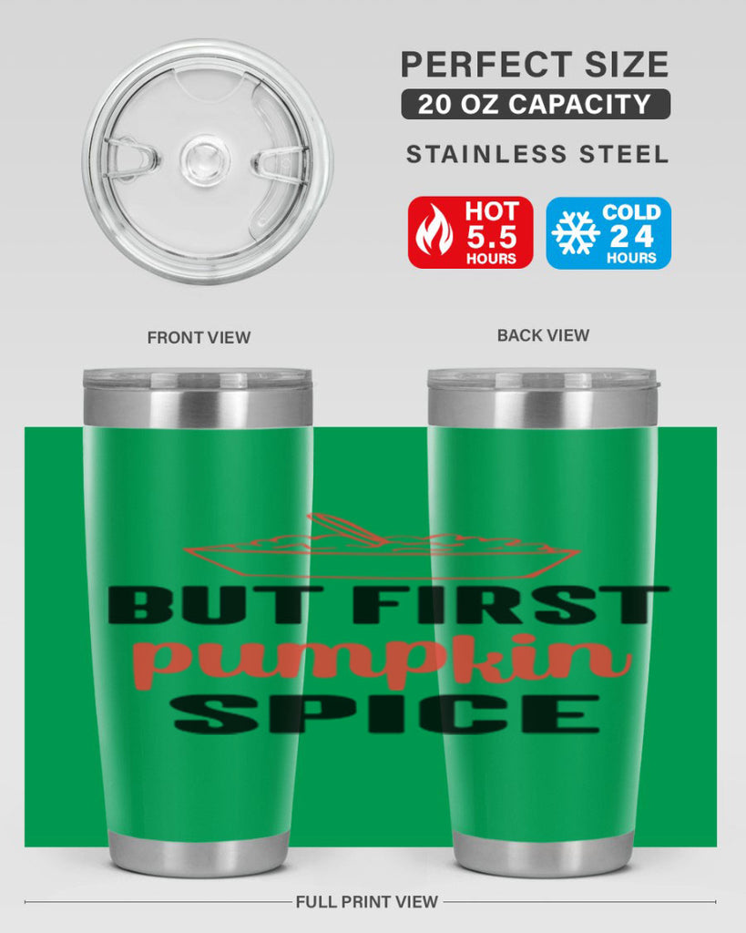 But first pumpkin spice 55#- fall- Tumbler