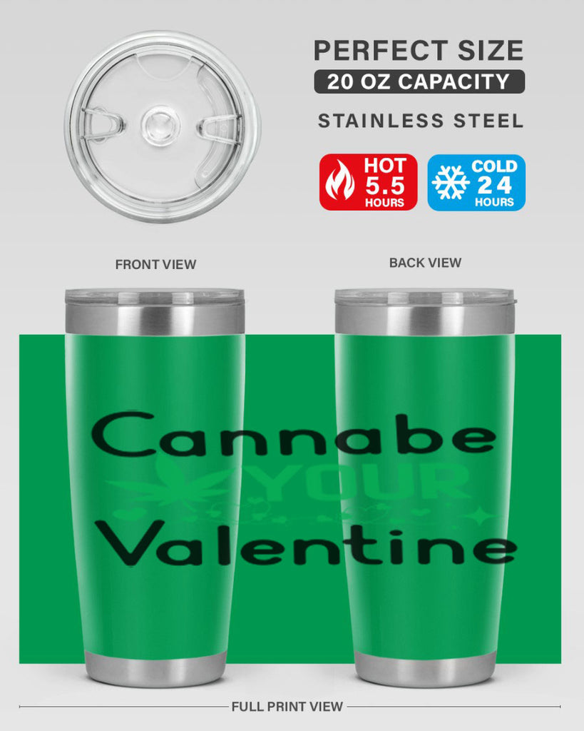 Cannabe Your Valentine 33#- marijuana- Tumbler