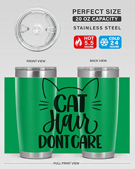 Cat Hair Dont Care Style 82#- cat- Tumbler