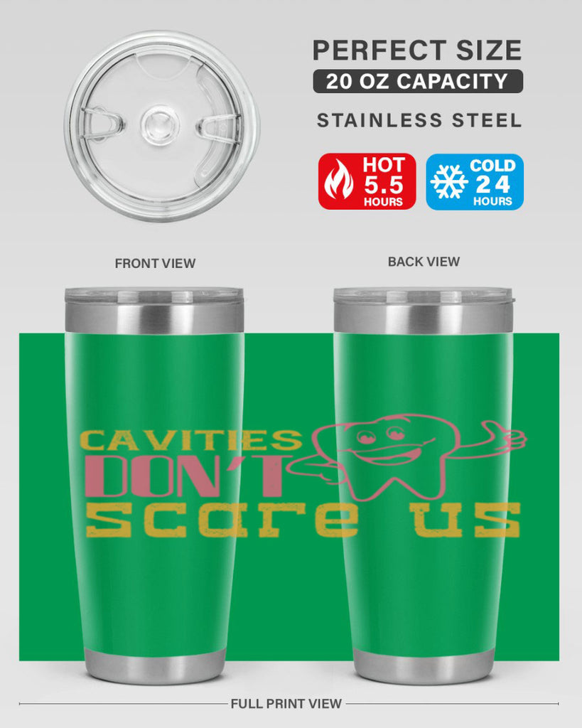 Cavities don’t scare us Style 49#- dentist- tumbler