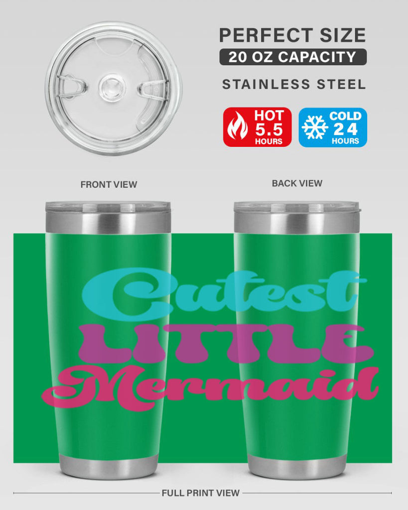 Cutest Little Mermaid 90#- mermaid- Tumbler