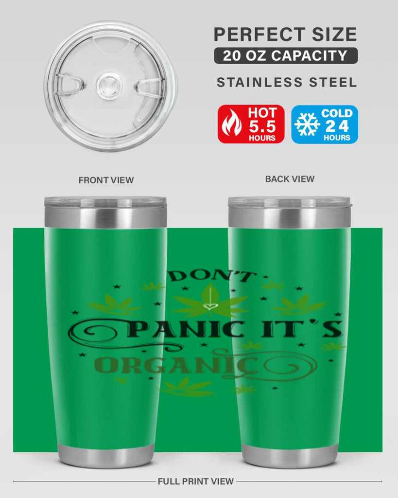 Dont Panic Its Organic 71#- marijuana- Tumbler