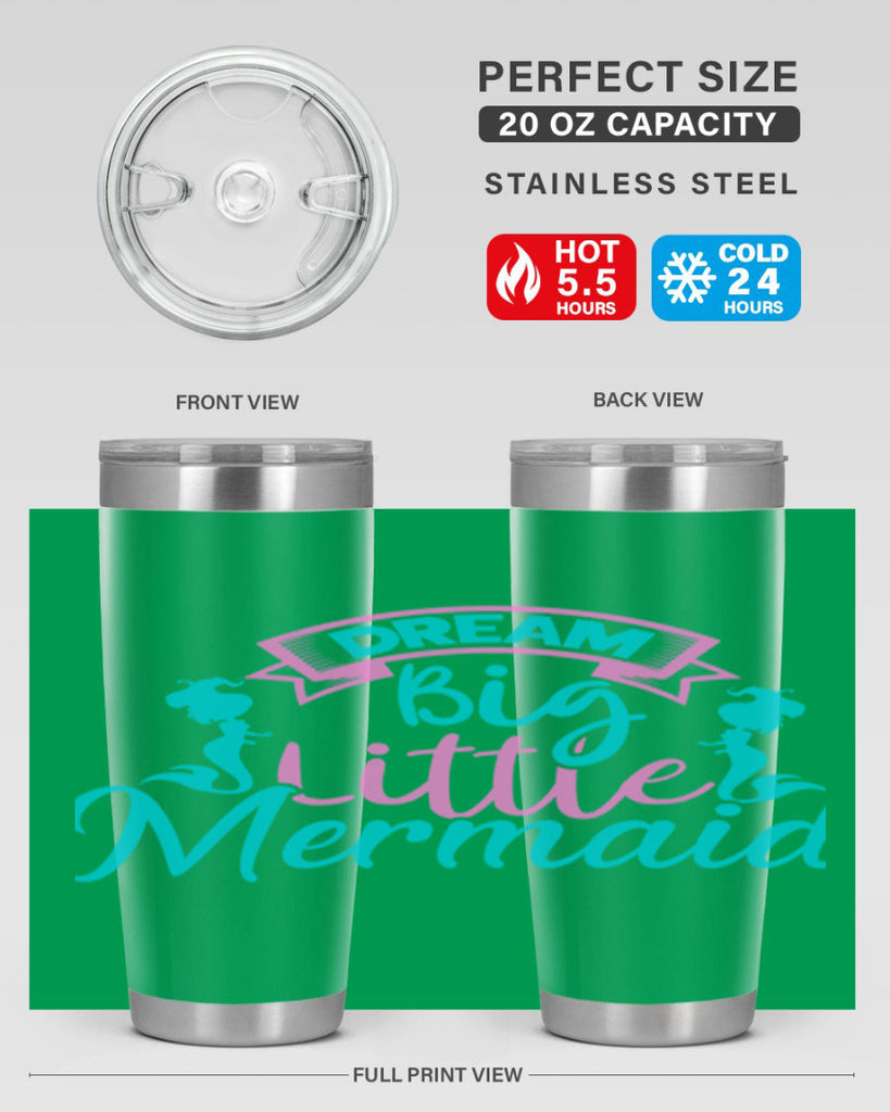 Dream Big Little Mermaid 122#- mermaid- Tumbler
