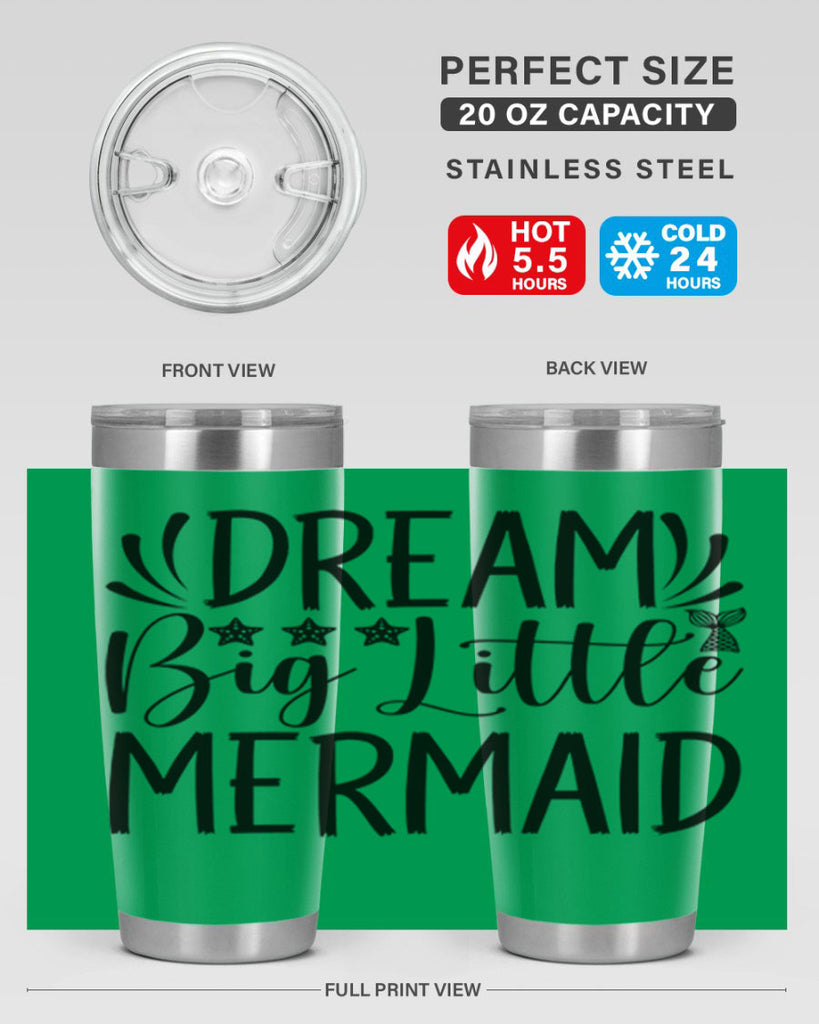 Dream Big Little Mermaid 126#- mermaid- Tumbler