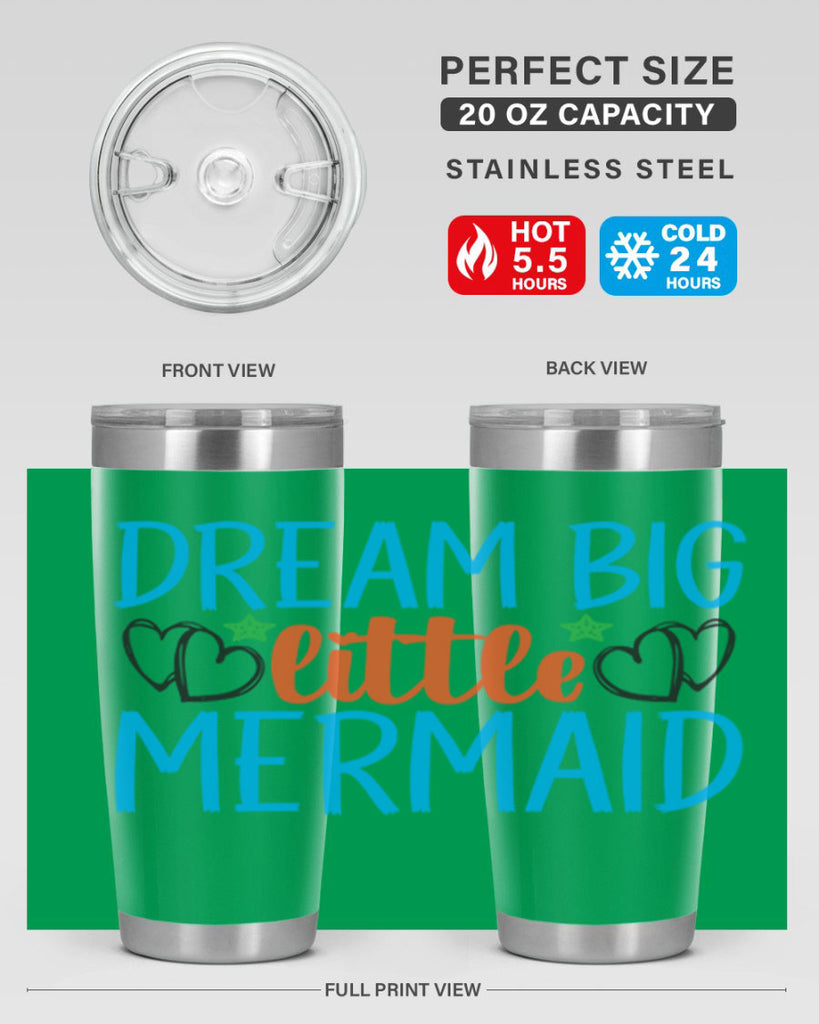 Dream Big Little Mermaid 128#- mermaid- Tumbler