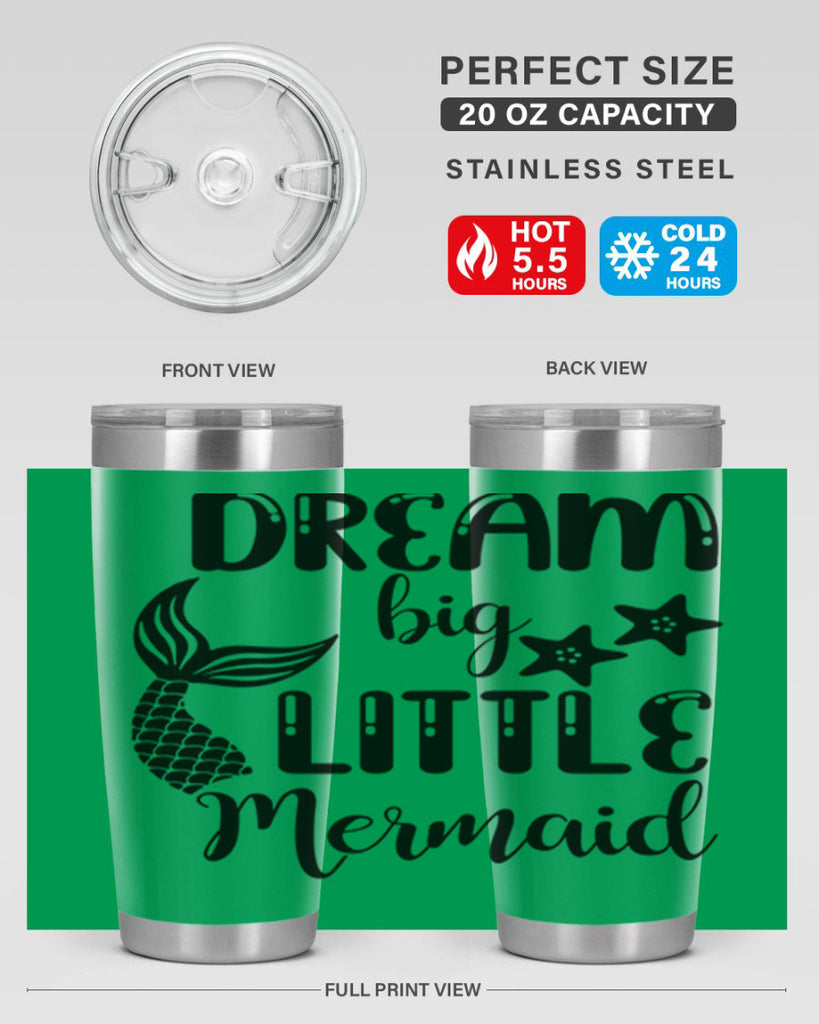 Dream big little Mermaid 131#- mermaid- Tumbler