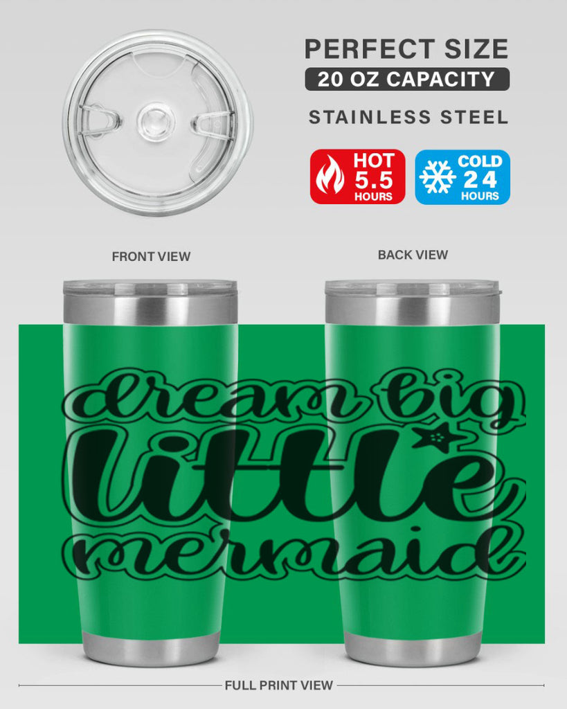 Dream big little mermaid 130#- mermaid- Tumbler