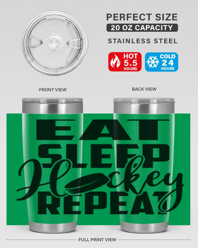 Eat Sleep Hockey Repeat 1311#- hockey- Tumbler