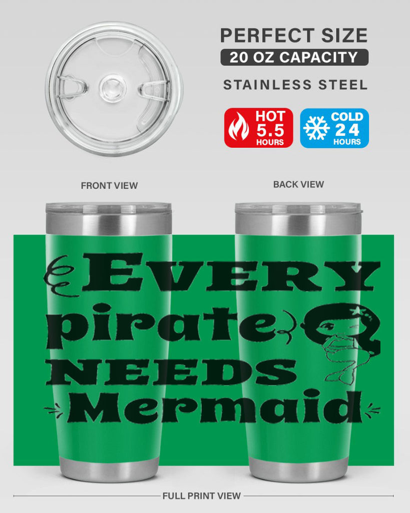 Every pirate needs Mermaid 163#- mermaid- Tumbler