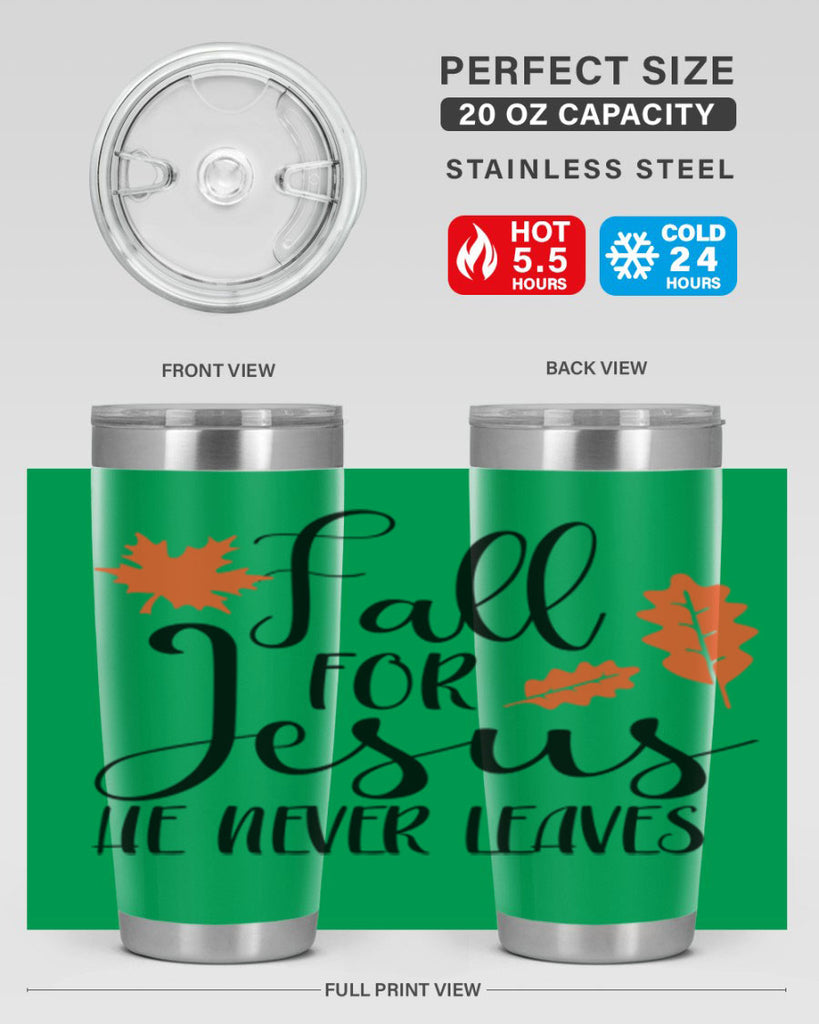Fall For Jesus He Never Leaves 101#- fall- Tumbler