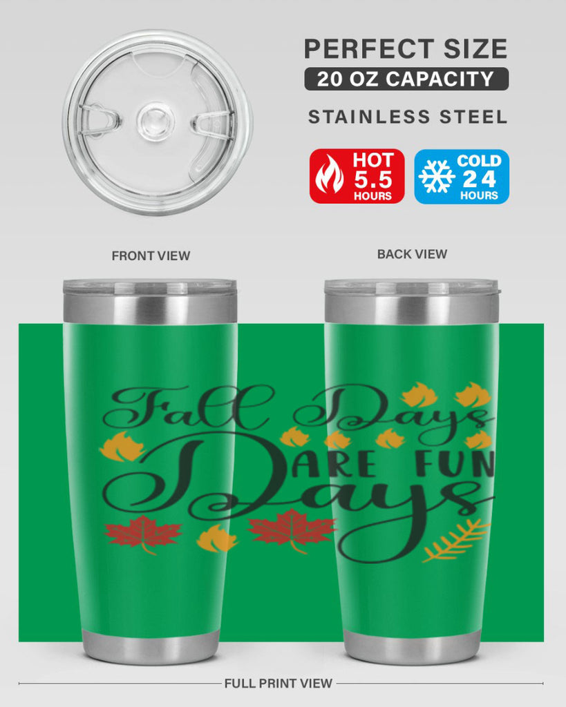 Falldaysarefundays 148#- fall- Tumbler