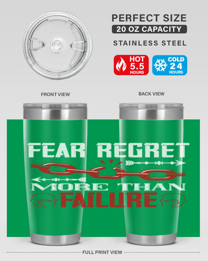 Fear regret more than failure Style 38#- coaching- tumbler