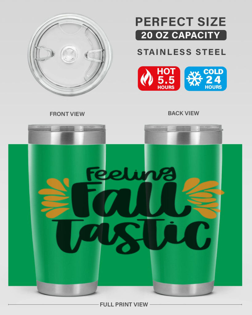 Feeling Fall Tastic 488#- fall- Tumbler