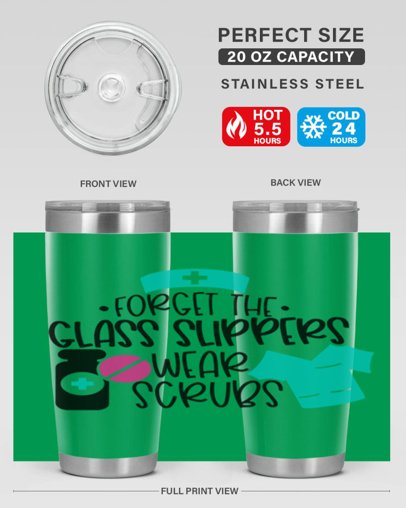 Forget The Glass Slippers Wear Scrubs Style Style 186#- nurse- tumbler