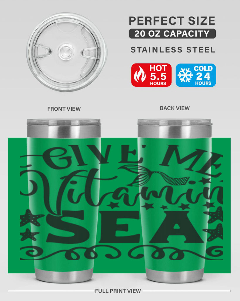 Give me vitamin sea 191#- mermaid- Tumbler