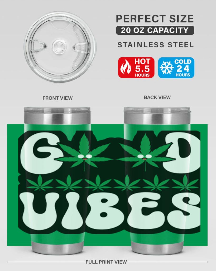 Good vibes 96#- marijuana- Tumbler