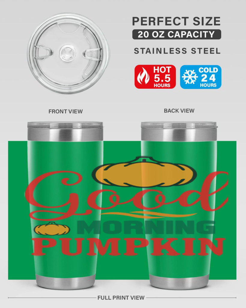 GoodMorningPumpkin 211#- fall- Tumbler