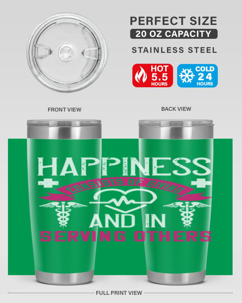 Happiness…consists of giving and in serving others Style 324#- nurse- tumbler