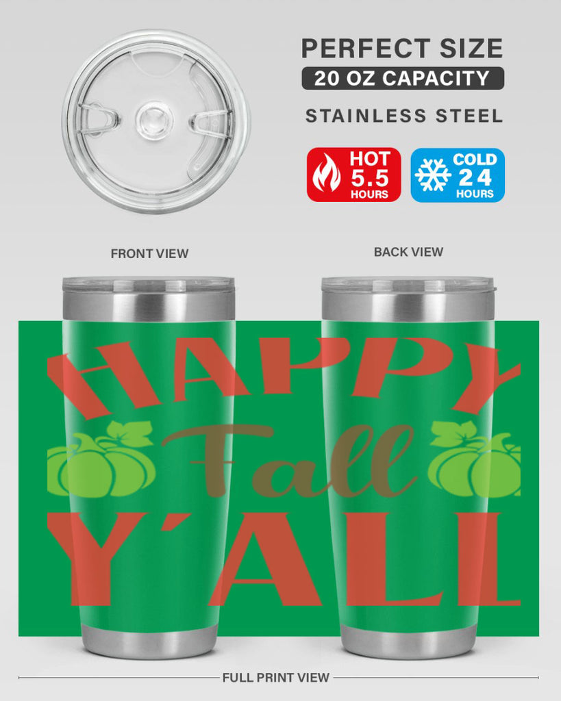 Happy Fall Y all 223#- fall- Tumbler