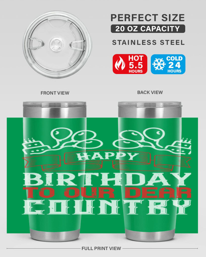 Happy birthday to our dear country Style 102#- Fourt Of July- Tumbler