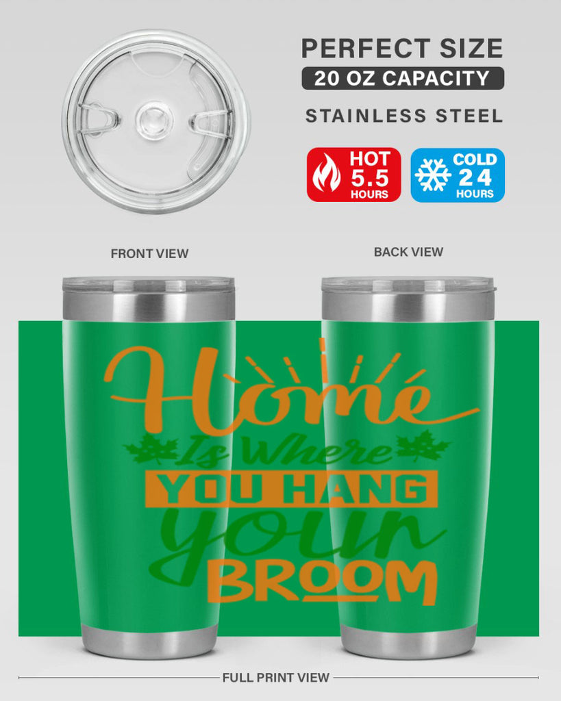 Home is Where You Hang Your Broom 314#- fall- Tumbler