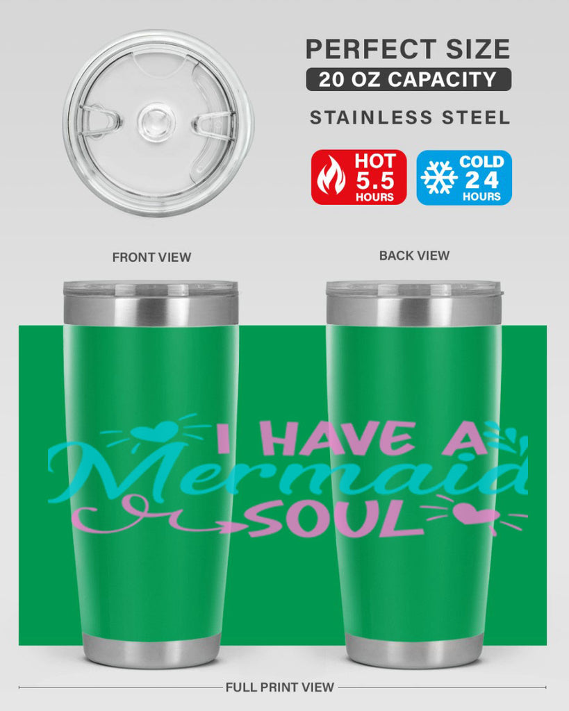 I Have A Mermaid Soul 210#- mermaid- Tumbler