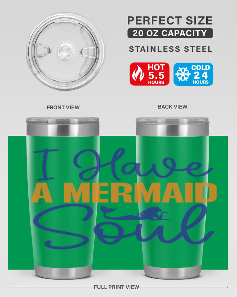 I Have a Mermaid Soul 205#- mermaid- Tumbler