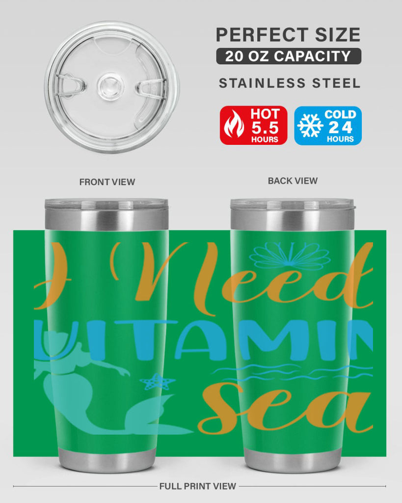 I Need Vitamin Sea 234#- mermaid- Tumbler