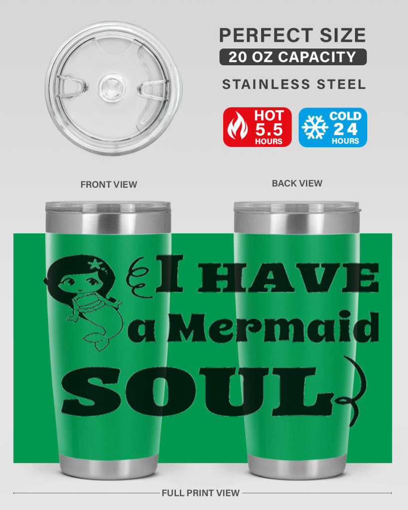 I have a Mermaid soul 227#- mermaid- Tumbler