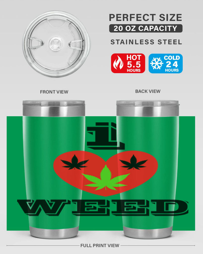 I love weed 128#- marijuana- Tumbler