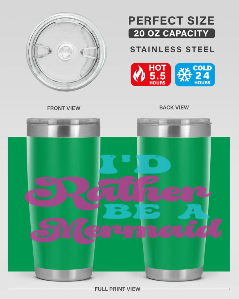 Id Rather Be A Mermaid 220#- mermaid- Tumbler