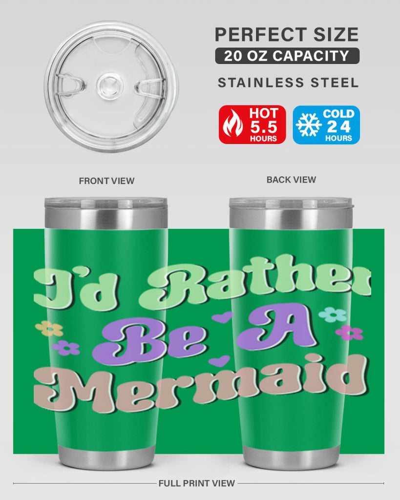 Id Rather Be A Mermaid 243#- mermaid- Tumbler