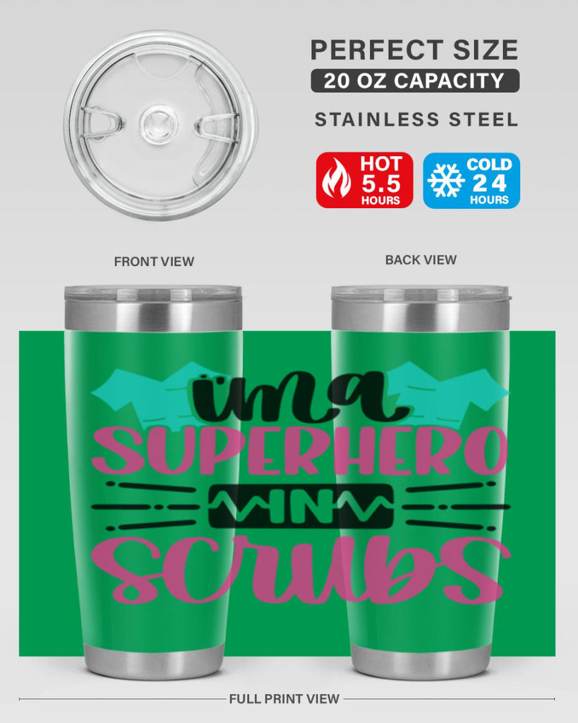 Im A Superhero In Scrubs Style Style 153#- nurse- tumbler
