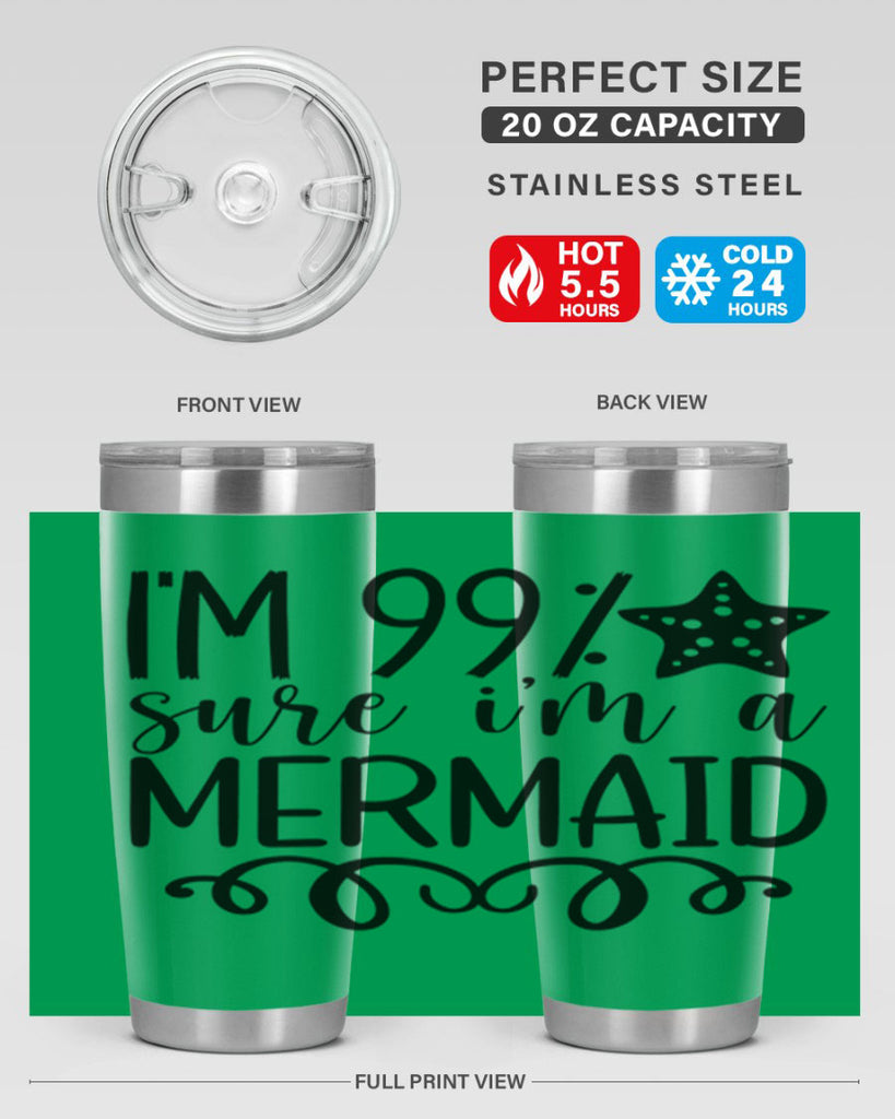 Im Sure Im A 251#- mermaid- Tumbler