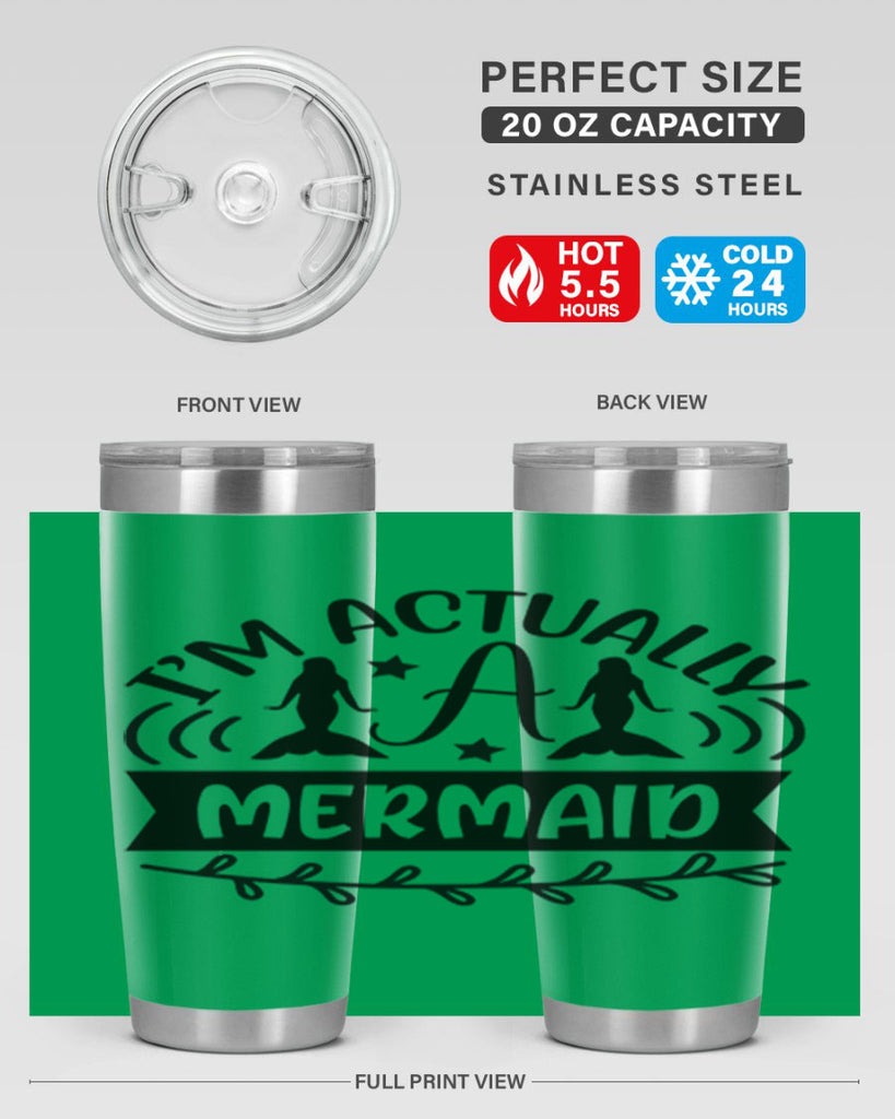 Im actually a mermaid 257#- mermaid- Tumbler