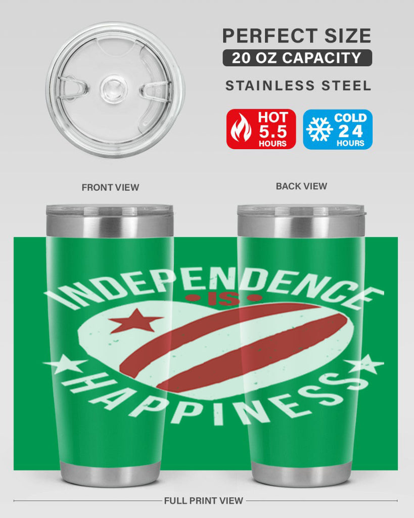 Independence is Happyness Style 25#- Fourt Of July- Tumbler