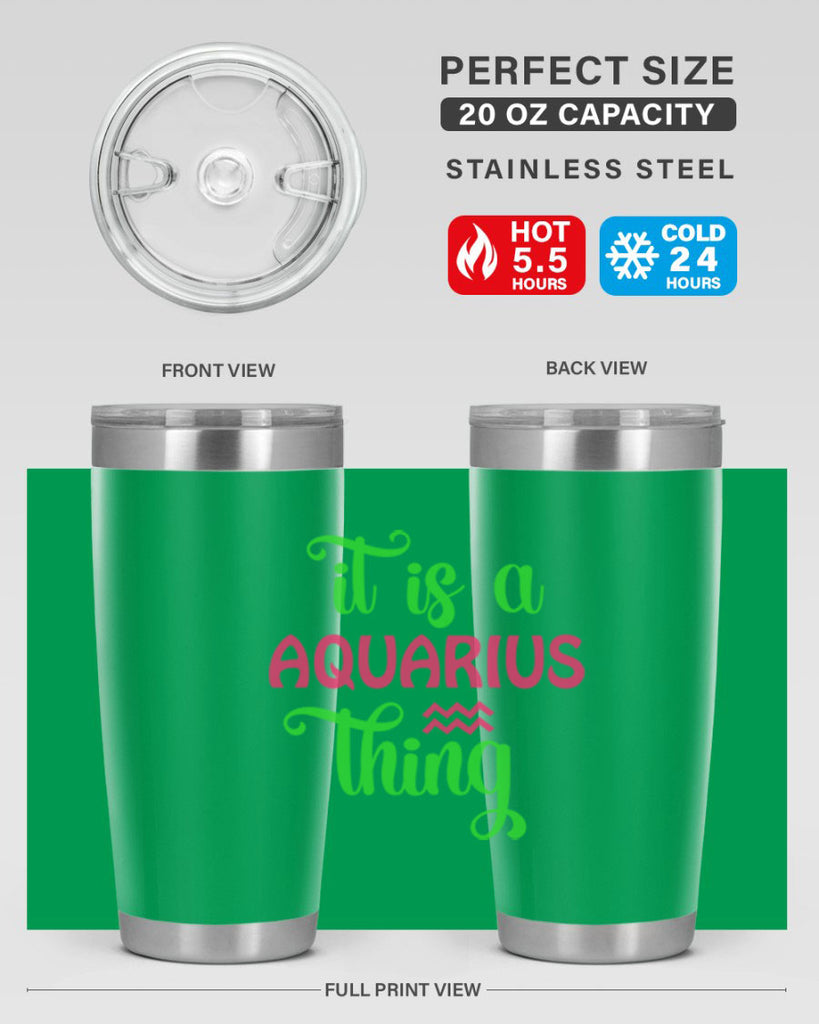 It is a aquarius thing 252#- zodiac- Tumbler