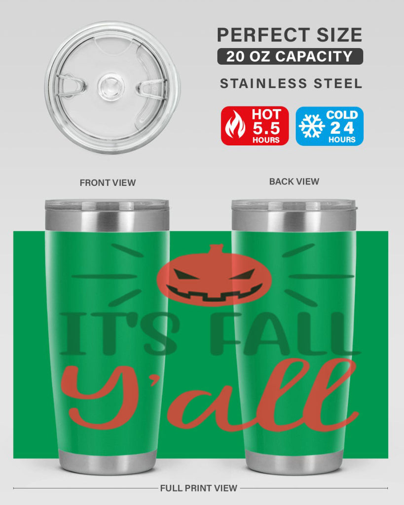 It s Fall Y all 361#- fall- Tumbler