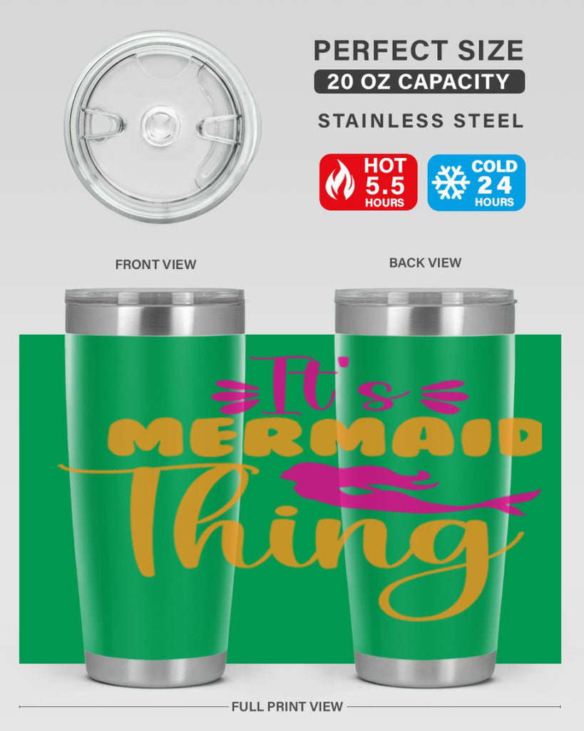 Its Mermaid Thing 281#- mermaid- Tumbler