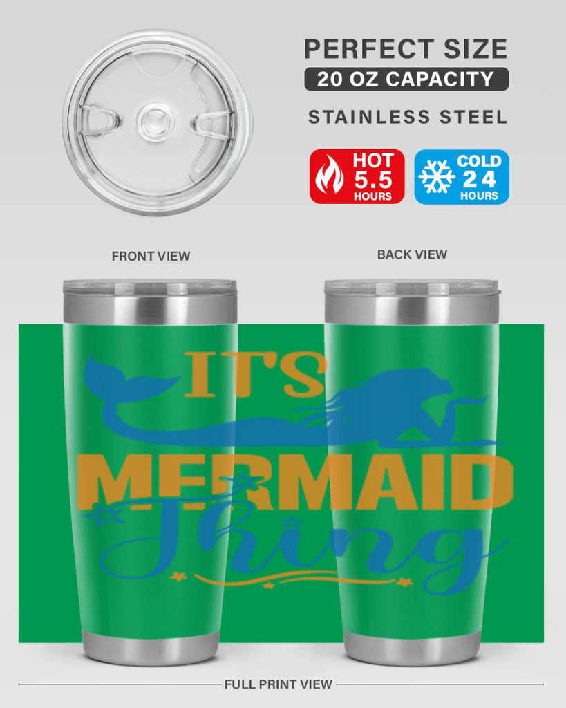 Its Mermaid Thing 283#- mermaid- Tumbler