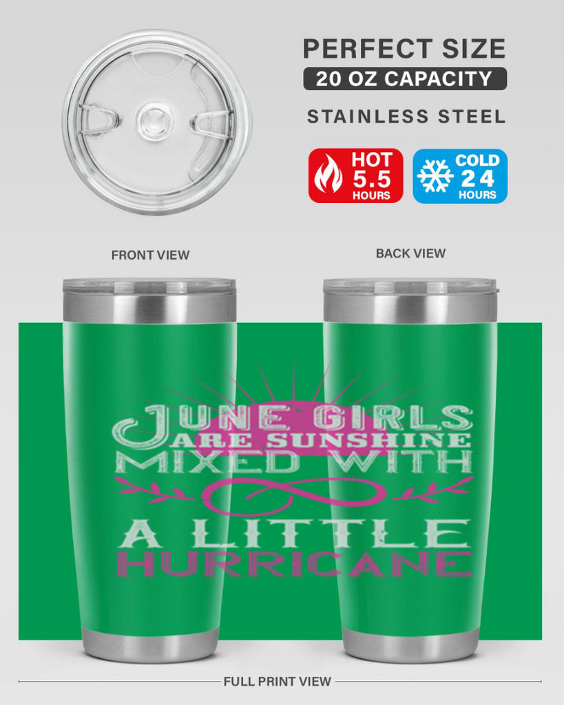 June girls are sunshine mixed with a little hurricane Style 77#- birthday- tumbler