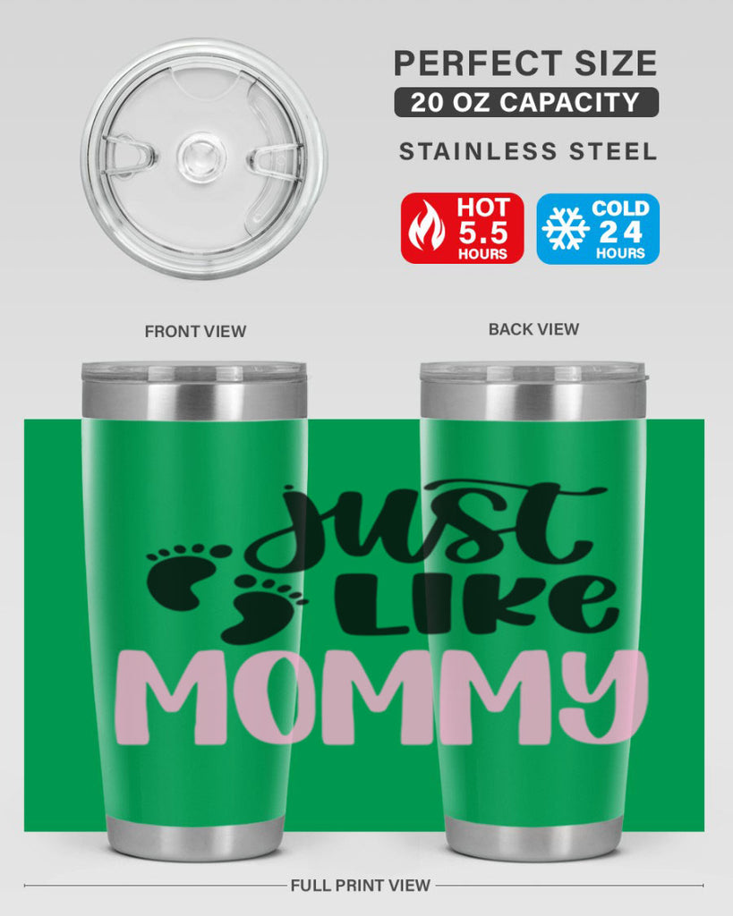 Just Like Mommy Style 76#- baby- tumbler