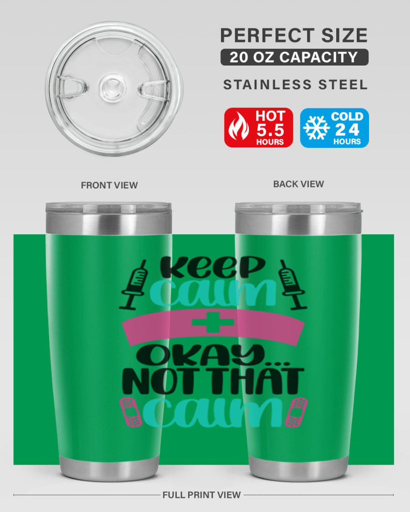 Keep Calm Okay Not Style Style 145#- nurse- tumbler