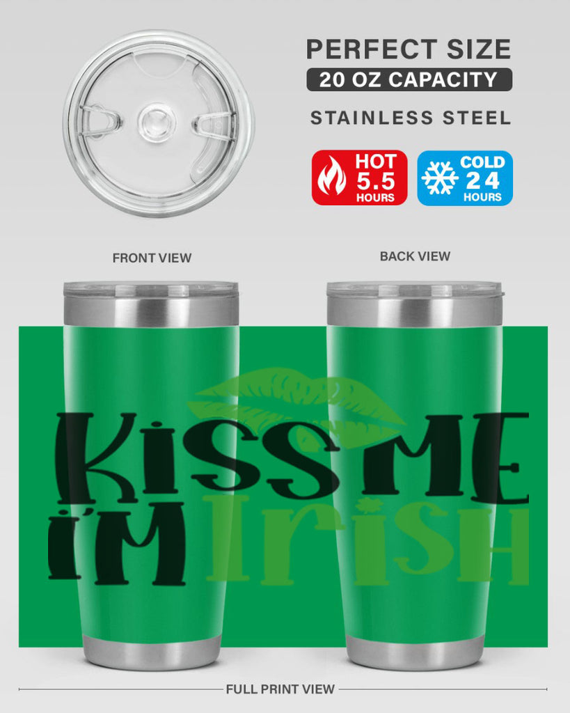Kiss Me Im Irish Style 73#- St Patricks Day- Tumbler