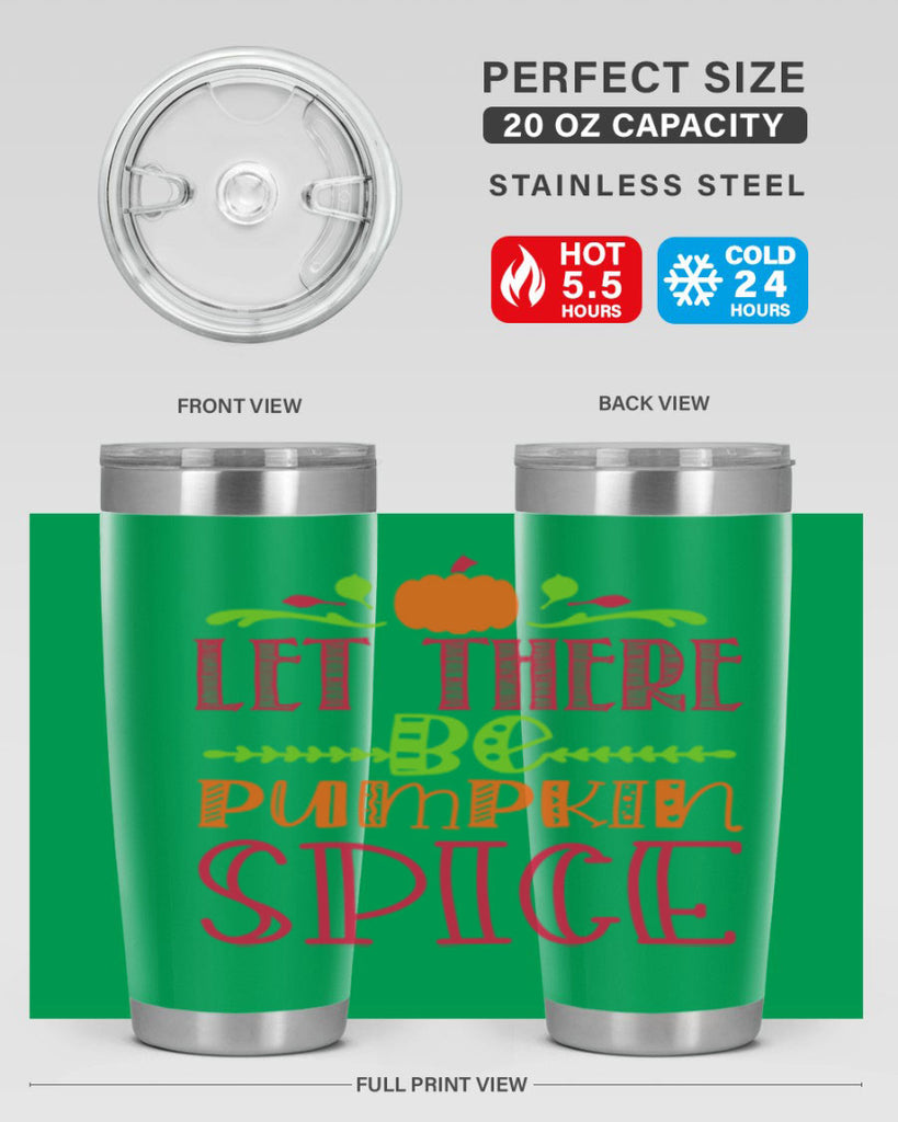 Let There Be Pumpkin Spice 402#- fall- Tumbler